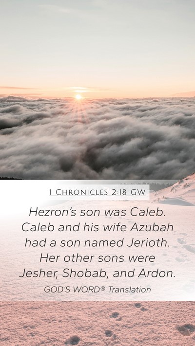 1 Chronicles 2:18 GW Bible Verse Image