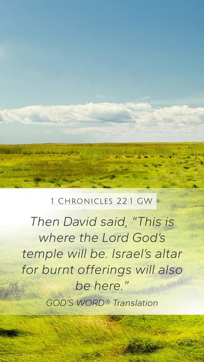 1 Chronicles 22:1 GW Bible Verse Image