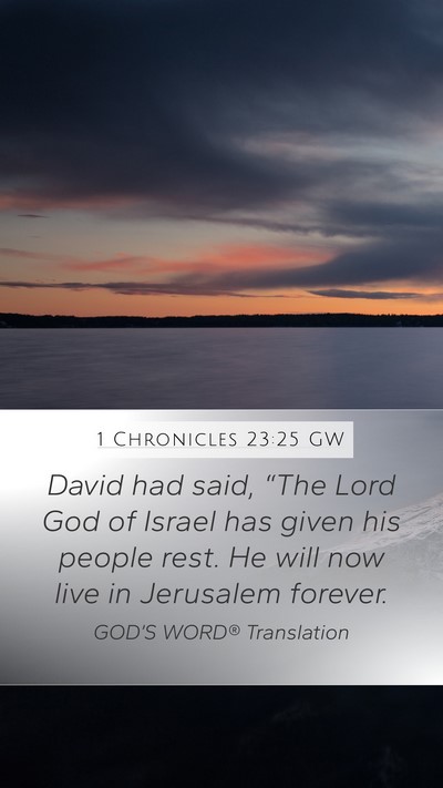 1 Chronicles 23:25 GW Bible Verse Image