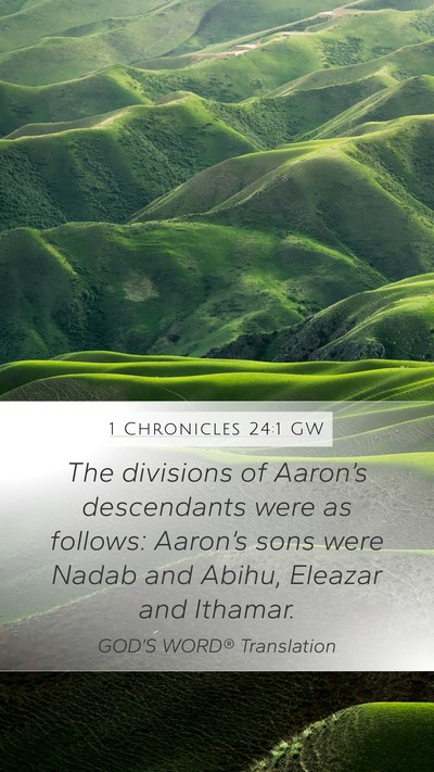 1 Chronicles 24:1 GW Bible Verse Image