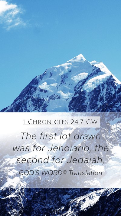 1 Chronicles 24:7 GW Bible Verse Image