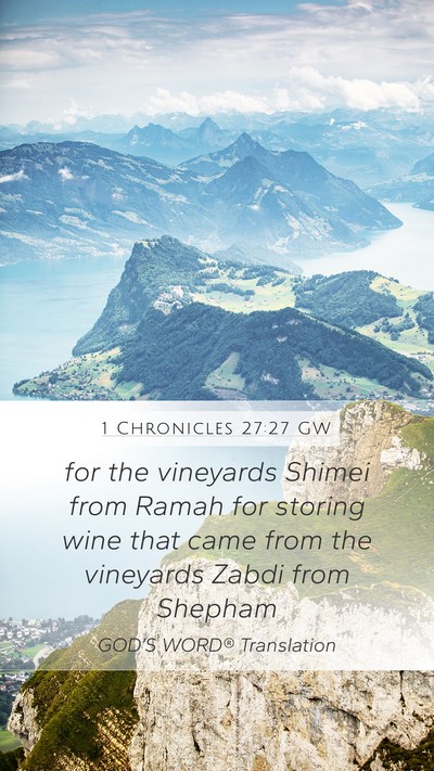 1 Chronicles 27:27 GW Bible Verse Image