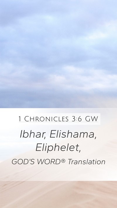 1 Chronicles 3:6 GW Bible Verse Image