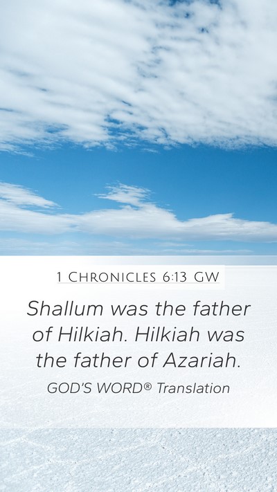 1 Chronicles 6:13 GW Bible Verse Image