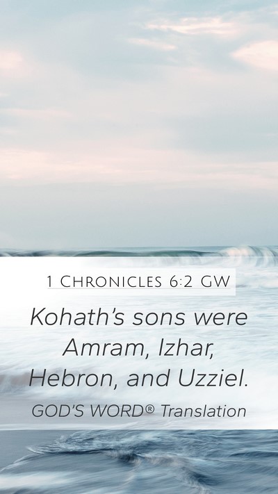 1 Chronicles 6:2 GW Bible Verse Image
