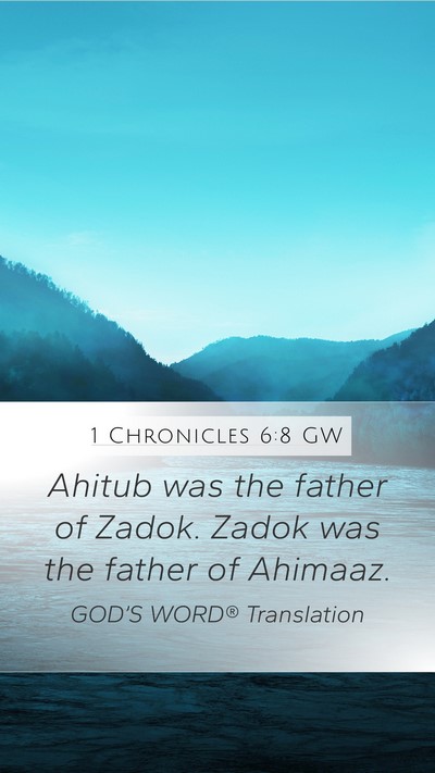 1 Chronicles 6:8 GW Bible Verse Image