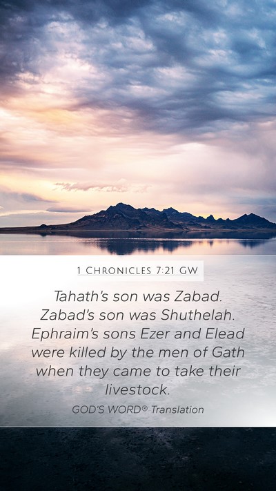 1 Chronicles 7:21 GW Mobile Phone Wallpaper - Tahath’s son was Zabad. Zabad’s son was - Mobile Bible Verse Wallpaper