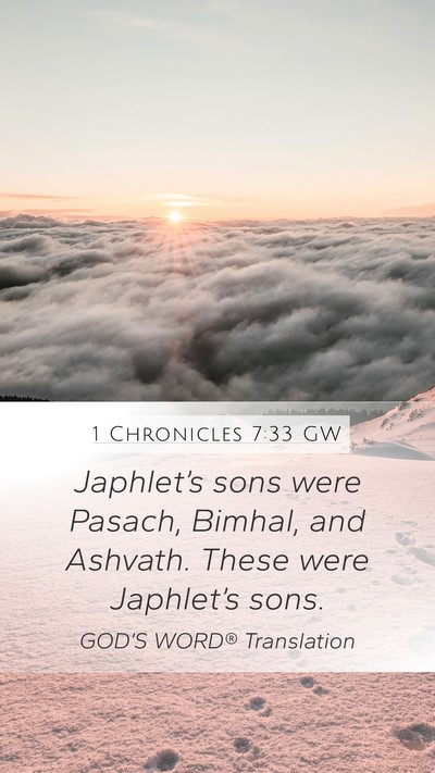 1 Chronicles 7:33 GW Mobile Phone Wallpaper - Japhlet’s sons were Pasach, Bimhal, and - Mobile Bible Verse Wallpaper
