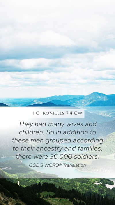1 Chronicles 7:4 GW Mobile Phone Wallpaper - They had many wives and children. So in addition - Mobile Bible Verse Wallpaper