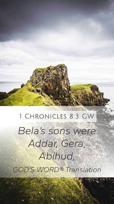 1 Chronicles 8:3 GW Bible Verse Image