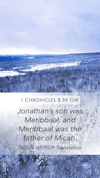 1 Chronicles 8:34 GW Bible Verse Image