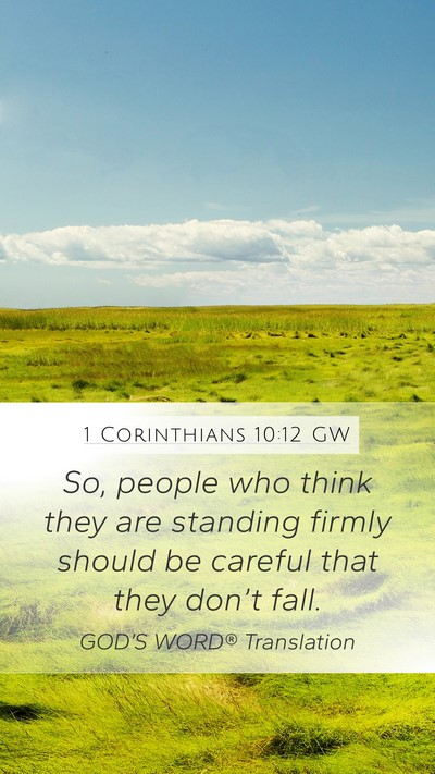 1 Corinthians 10:12 GW Bible Verse Image