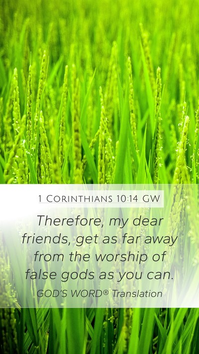 1 Corinthians 10:14 GW Bible Verse Image