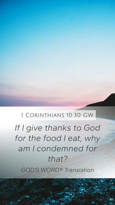 1 Corinthians 10:30 GW Bible Verse Image