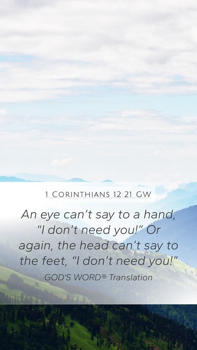 1 Corinthians 12:21 GW Bible Verse Image