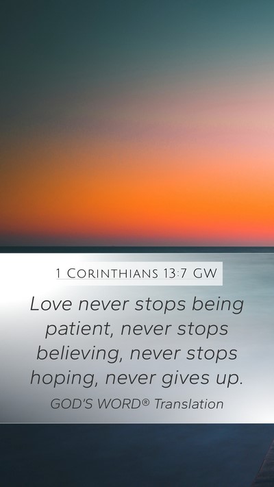 1 Corinthians 13:7 GW Bible Verse Image