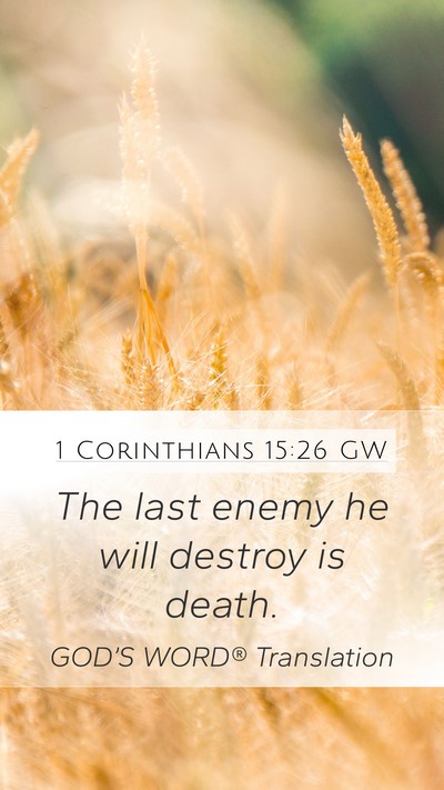 1 Corinthians 15:26 GW Bible Verse Image