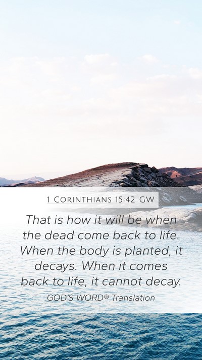 1 Corinthians 15:42 GW Bible Verse Image