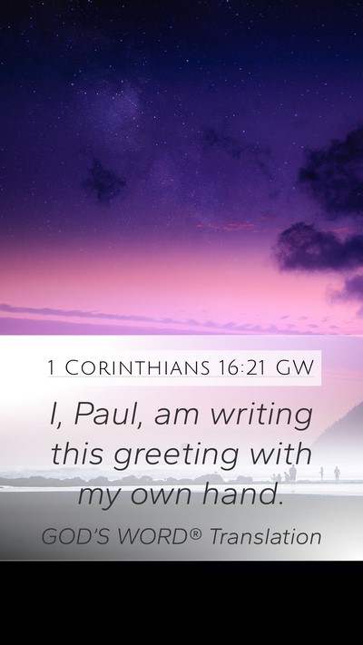 1 Corinthians 16:21 GW Bible Verse Image