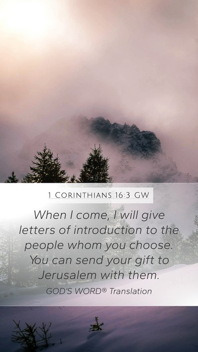 1 Corinthians 16:3 GW Bible Verse Image