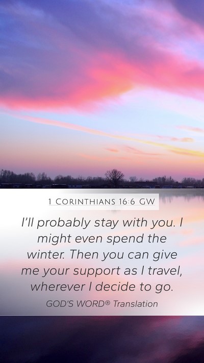1 Corinthians 16:6 GW Bible Verse Image