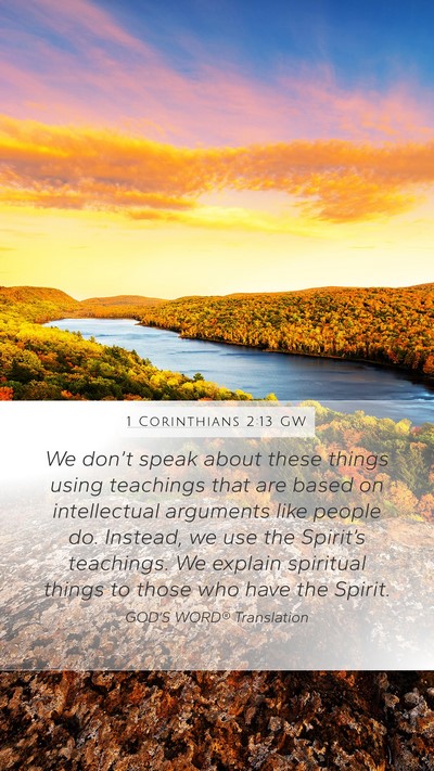 1 Corinthians 2:13 GW Bible Verse Image