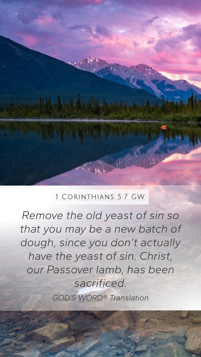 1 Corinthians 5:7 GW Bible Verse Image