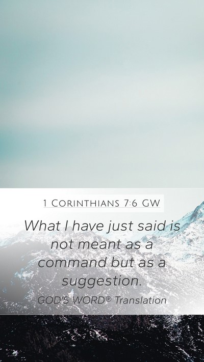 1 Corinthians 7:6 GW Bible Verse Image