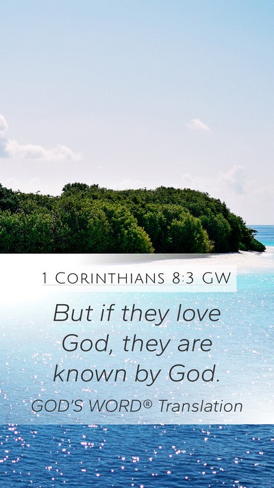 1 Corinthians 8:3 GW Bible Verse Image