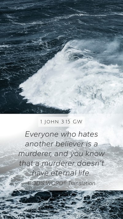 1 John 3:15 GW Bible Verse Image