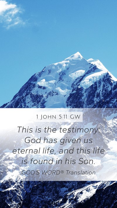 1 John 5:11 GW Bible Verse Image
