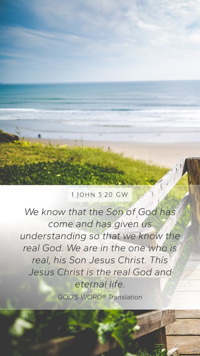 1 John 5:20 GW Bible Verse Image