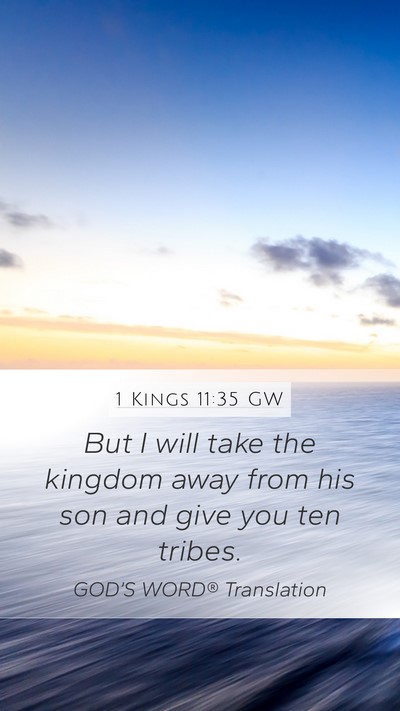 1 Kings 11:35 GW Bible Verse Image
