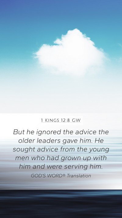 1 Kings 12:8 GW Bible Verse Image