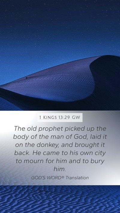 1 Kings 13:29 GW Mobile Phone Wallpaper - The old prophet picked up the body of the man of - Mobile Bible Verse Wallpaper
