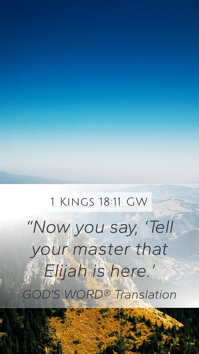 1 Kings 18:11 GW Bible Verse Image