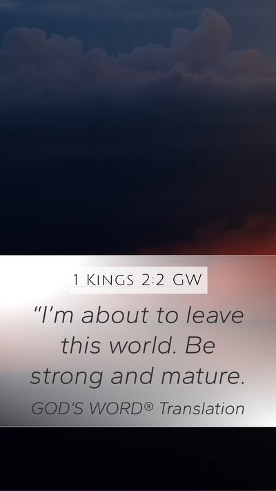1 Kings 2:2 GW Bible Verse Image