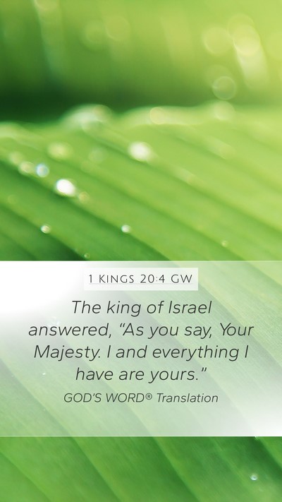 1 Kings 20:4 GW Bible Verse Image
