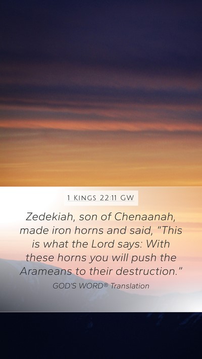 1 Kings 22:11 GW Bible Verse Image