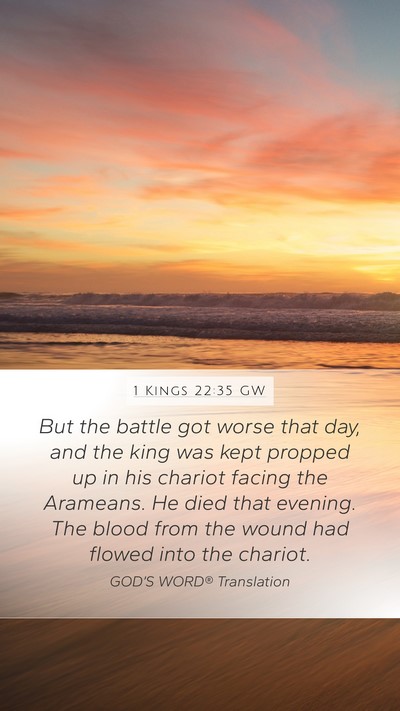 1 Kings 22:35 GW Bible Verse Image