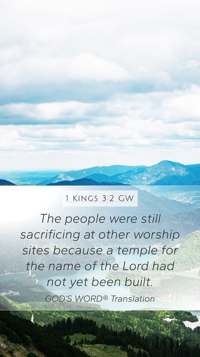 1 Kings 3:2 GW Mobile Phone Wallpaper - The people were still sacrificing at other - Mobile Bible Verse Wallpaper