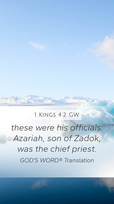 1 Kings 4:2 GW Mobile Phone Wallpaper - these were his officials: Azariah, son of Zadok, - Mobile Bible Verse Wallpaper
