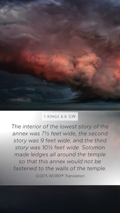 1 Kings 6:6 GW Mobile Phone Wallpaper - The interior of the lowest story of the annex was - Mobile Bible Verse Wallpaper