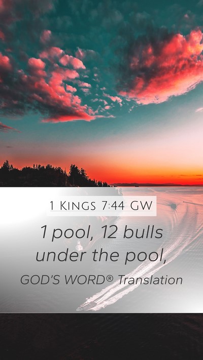 1 Kings 7:44 GW Mobile Phone Wallpaper - 1 pool, 12 bulls under the - Mobile Bible Verse Wallpaper