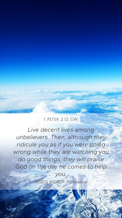1 Peter 2:12 GW Bible Verse Image