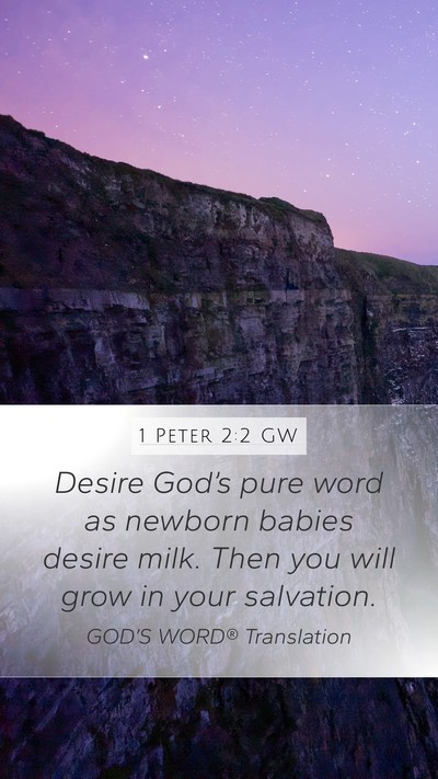 1 Peter 2:2 GW Bible Verse Image