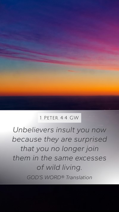 1 Peter 4:4 GW Bible Verse Image
