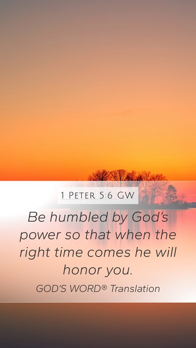 1 Peter 5:6 GW Bible Verse Image