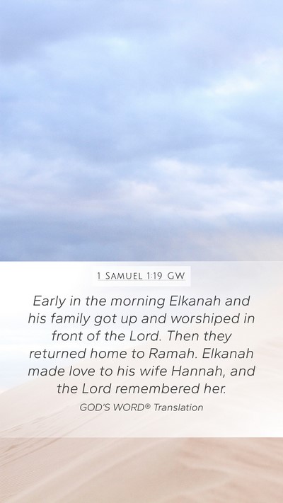 1 Samuel 1:19 GW Bible Verse Image