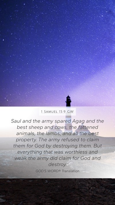 1 Samuel 15:9 GW Bible Verse Image
